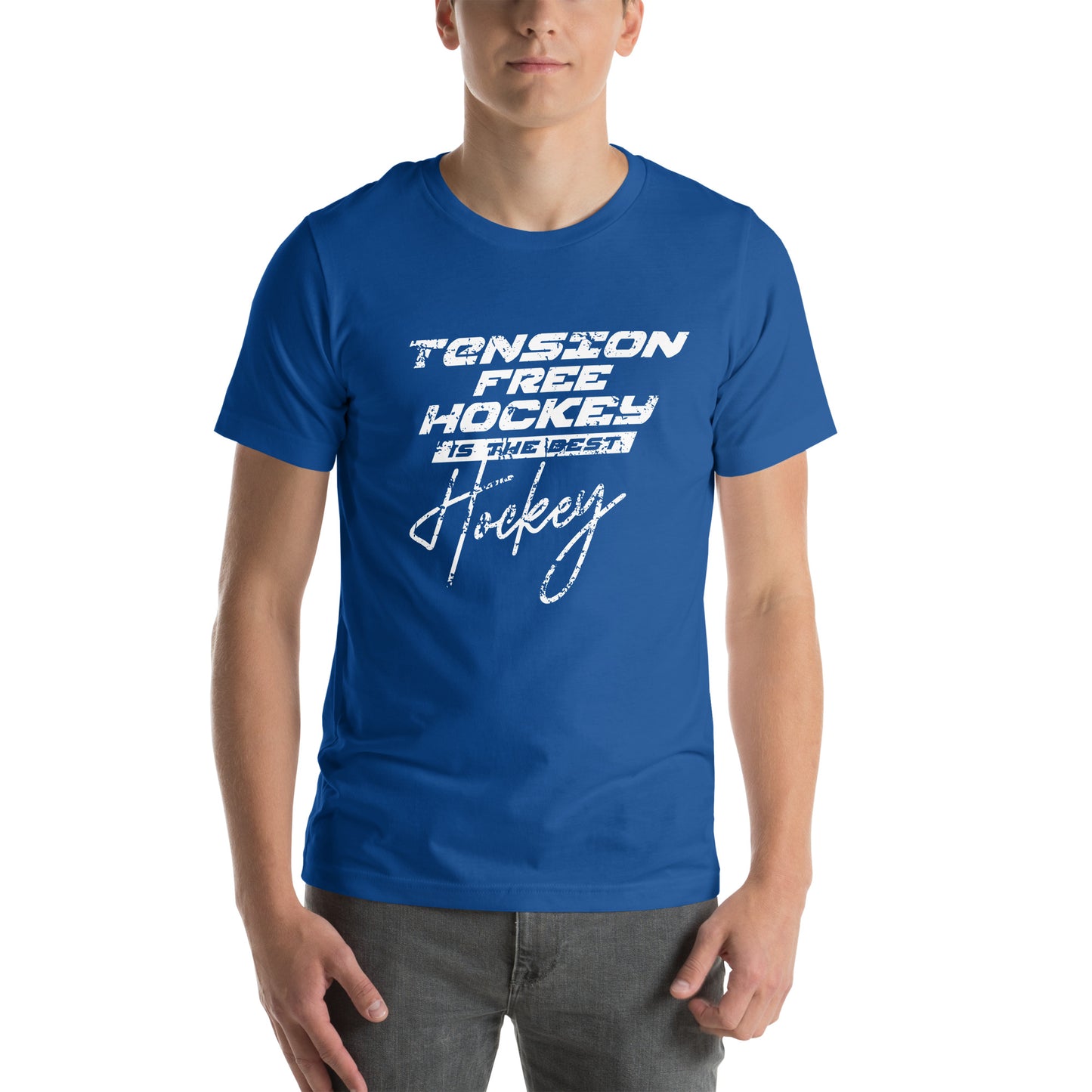 Tension Free Hockey is the Best Hockey - Unisex T-Shirt